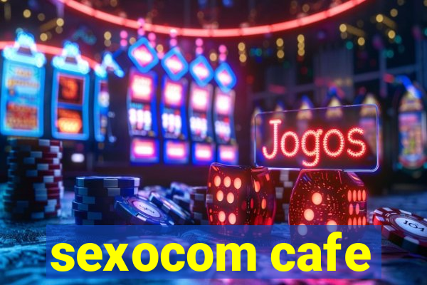 sexocom cafe